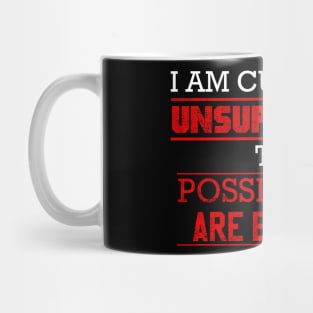 I Am Currently Unsupervised Mug